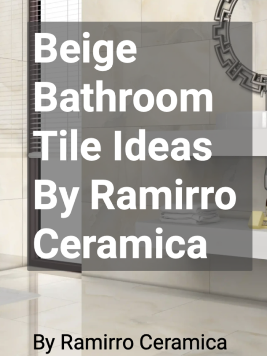 best beige tiles